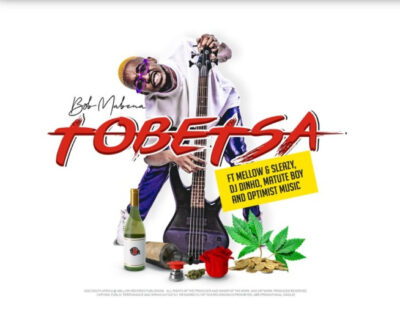 Bob Mabena ft. Mellow, Sleazy, DJ Dinho, Matute Boy & Optimist Music – Tobetsa