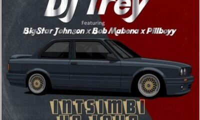 DJ Trey Ft. BigStar Johnson, Bob Mabena, Pillboyy – Intsimbi Yo Lova