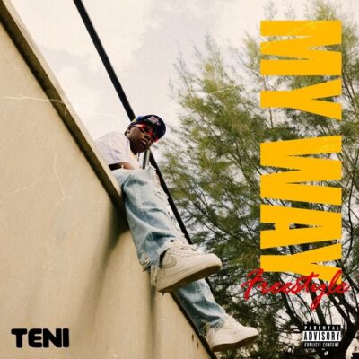 Teni – My Way (Freestyle)
