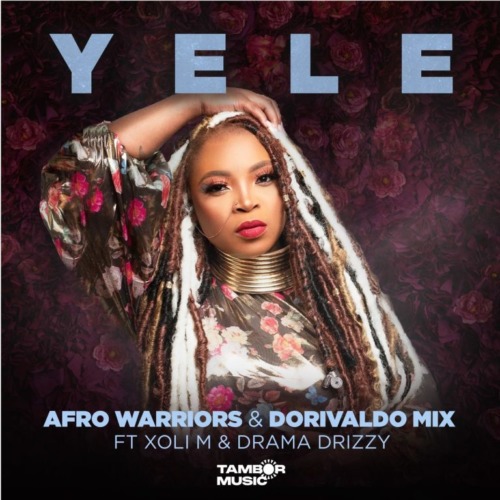 Afro Warriors & Dorivaldo Mix ft. Xoli M & Drama Drizzy – Yele