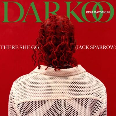 Darkoo ft. Mayorkun – There She Go (Jack Sparrow)