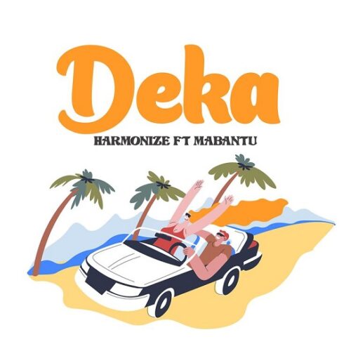Harmonize ft. Mabantu – Deka