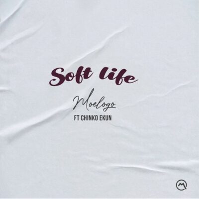 Moelogo ft. Chinko Ekun – Soft Life