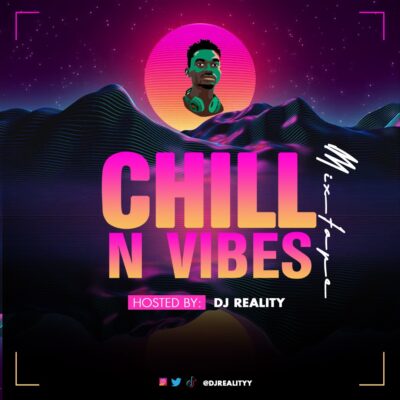 DJ Reality - Chill N Vibes Mix Artwork
