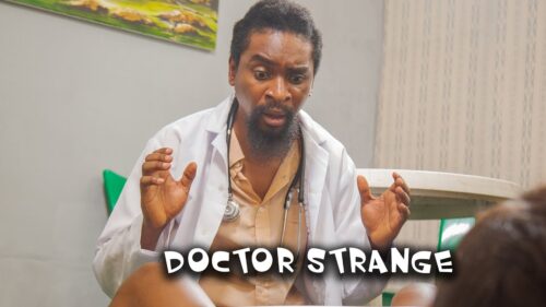 Yawa Skits Doctor Strange (Episode 148)