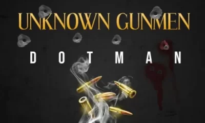Dotman – Unknown Gunmen