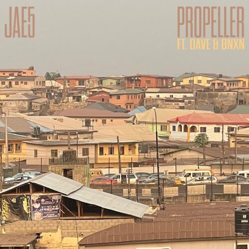 JAE5 ft. Dave, BNXN (Buju) – Propeller