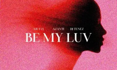 Mut4y ft. Azanti, DJ Tunez – Be My Luv