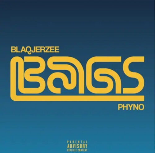 Blaq Jerzee ft. Phyno – BAGS