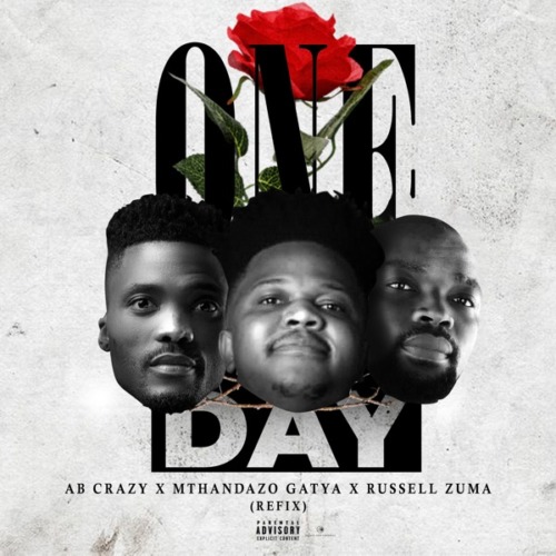AB Crazy ft. Mthandazo Gatya & Russell Zuma – One Day