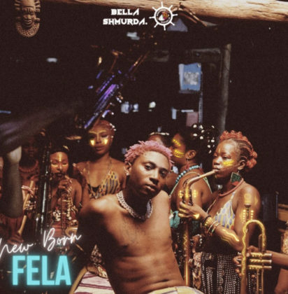 [Lyrics] Bella Shmurda – New Born Fela