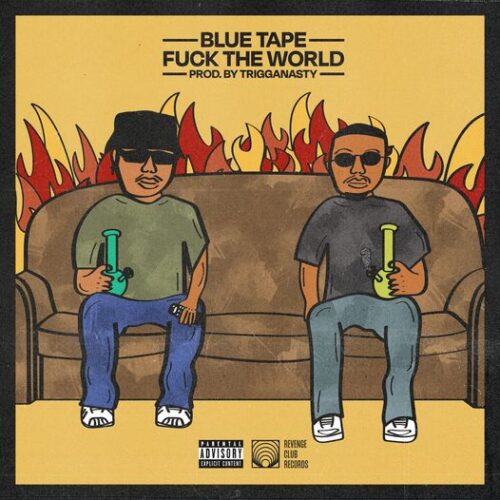 BLUE TAPE ft. A-Reece & Jay Jody – Fuck The World