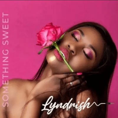 Lyndrish ft Chymamusique – Something Sweet
