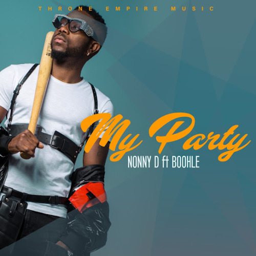 Nonny D ft. Boohle – My Party