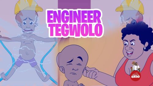 [Comedy] House Of Ajebo – Engineer Tegwolo