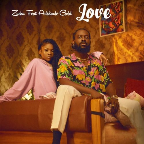 Zuchu ft. Adekunle Gold – Love