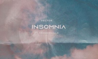 Vector ft. Cracker Mallo – Insomnia