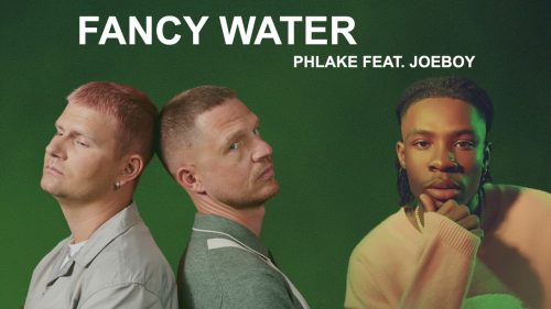 Phlake ft. Joeboy - Fancy Water
