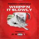 French Montana – Whipp’n It Slowly