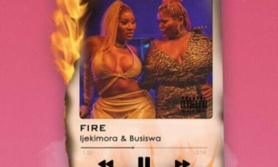 Ijekimora ft. Busiswa – Fire