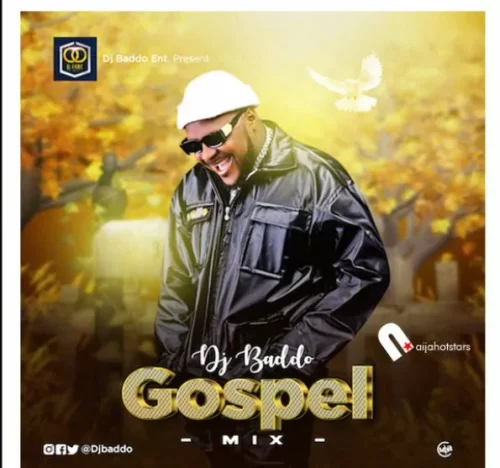 DJ Baddo – Praise & Worship Mix 2022