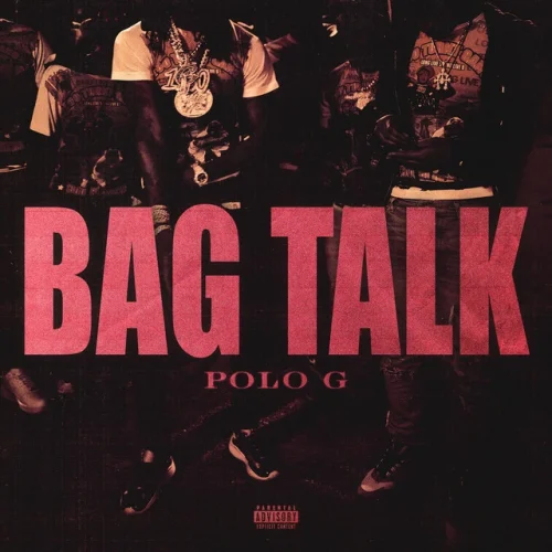 Polo G – Bag Talk
