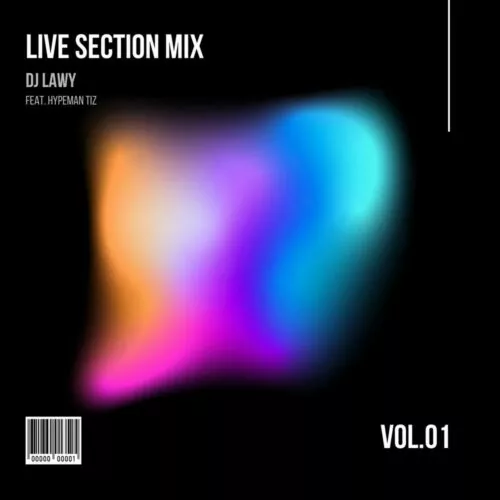 DJ Lawy ft Hypeman Tiz – Live Section Mix