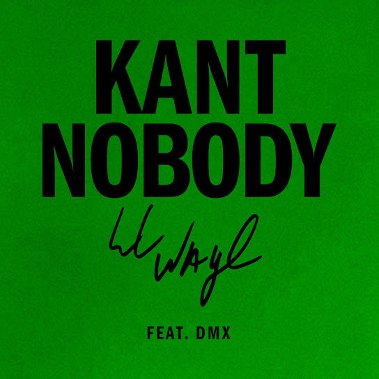 Lil Wayne – Kant Nobody Ft. DMX