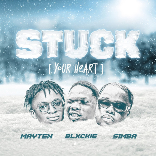 Blxckie ft. Mayten, S1mba – Stuck (Your Heart)