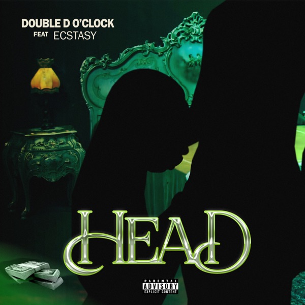 Double D O'clock ft. Ecstasy – Head