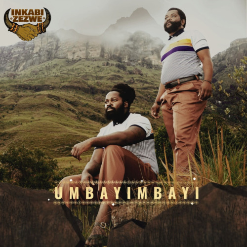 Inkabi Zezwe ft. Big Zulu, Sjava – Umbayimbayi