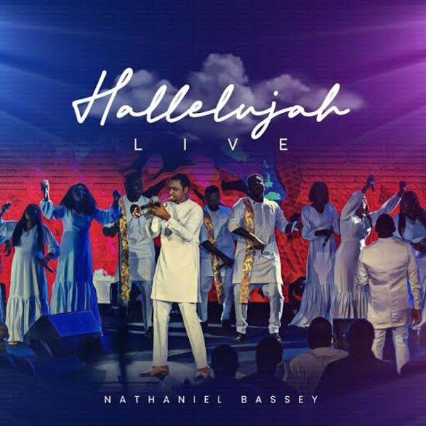 Nathaniel Bassey – Hallelujah
