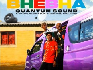 ShaunmusiQ, Ftears ft. Mellow and Sleazy, Myztro, Xduppy, Quayr Musiq, Matute Boy – Bhebha (Quantum Sound)