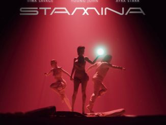 Tiwa Savage ft. Ayra Starr, Young Jonn – Stamina