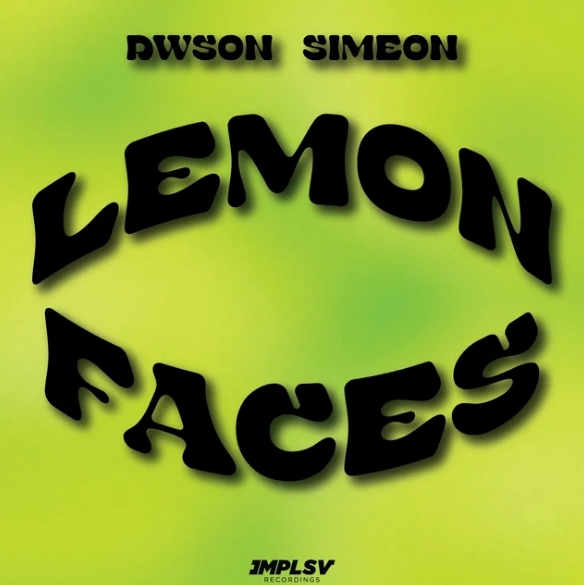 Dwson ft. Simeon – Lemon Faces