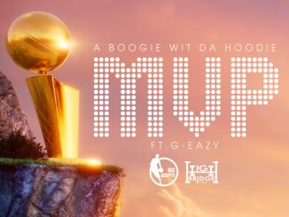A Boogie Wit da Hoodie – MVP Ft. G-Eazy