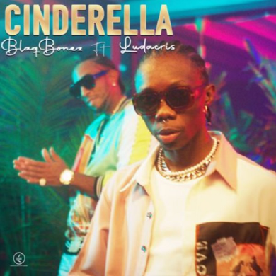 Blaqbonez ft. Ludacris - Cinderella