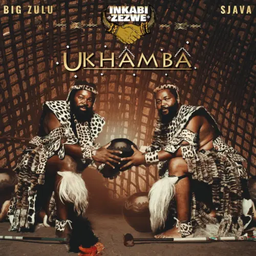 Inkabi Zezwe ft. Sjava & Big Zulu – Khaya Lami
