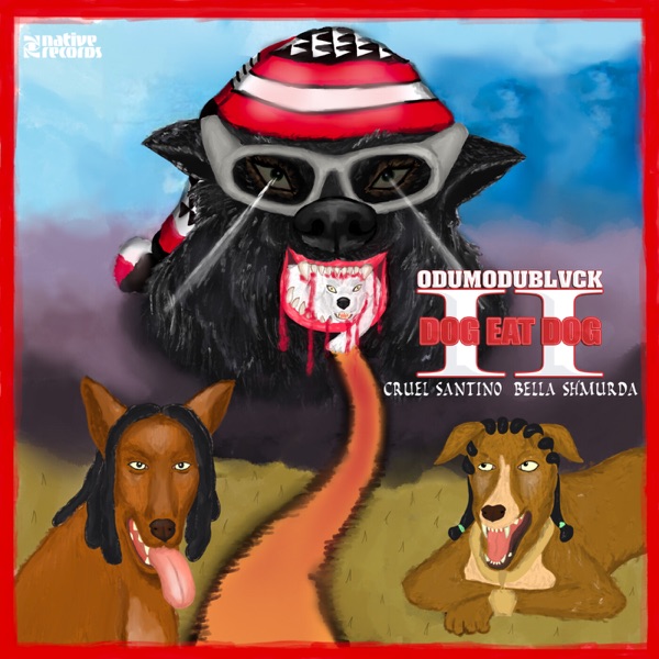 ODUMODUBLVCK ft. Cruel Santino, Bella Shmurda – DOG EAT DOG II