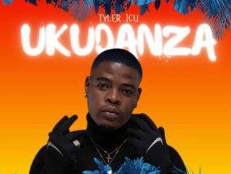 Tyler ICU ft DJ Maphorisa, Sweetsher & Nkosazana Daughter – Ukudanza