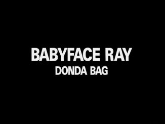 Babyface Ray – Donda Bag