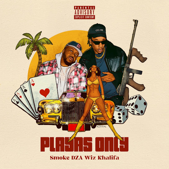 Smoke DZA – Playas Only Ft. Wiz Khalifa
