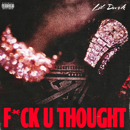 Lil Durk – F*ck U Thought