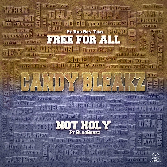 Candy Bleakz ft. Bad Boy Timz – Free For All