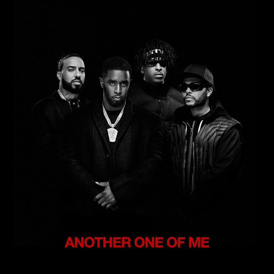 Diddy – Another One Of Me Ft. 21 Savage, French Montana & The Weeknd