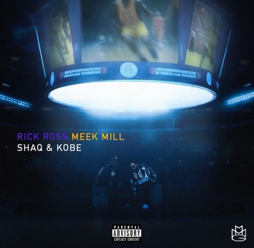 Rick Ross – SHAQ & KOBE Ft. Meek Mill