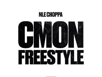 NLE Choppa – CMON FREESTYLE