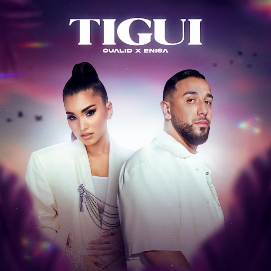 Oualid – Tigui Ft. Enisa