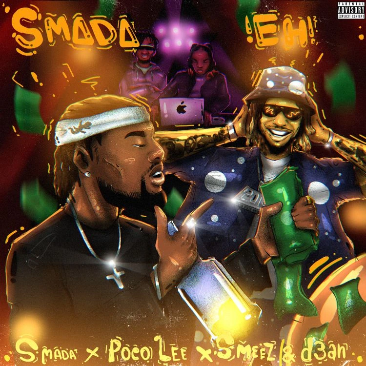 Smada ft. Poco Lee, Smeez & D3an – SMADA EH!