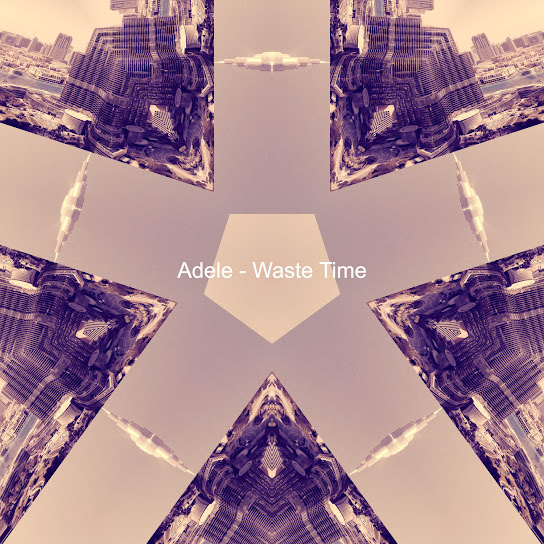 Adele – Waste Time